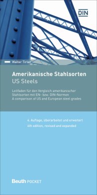 Publications  DIN Media Pocket; Amerikanische Stahlsorten; Leitfaden für den Vergleich amerikanischer Stahlsorten mit EN- bzw. DIN-Normen Deutsch / Englisch 15.11.2016 preview