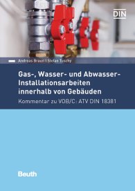 Publications  DIN Media Kommentar; Gas-, Wasser- und Abwasser-Installationsarbeiten innerhalb von Gebäuden; Kommentar zu VOB/C: ATV DIN 18381 6.2.2018 preview