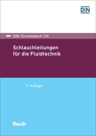 Publications  DIN-Taschenbuch 174; Schlauchleitungen für die Fluidtechnik 7.12.2018 preview