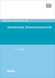 Preview  DIN-Taschenbuch 130; Heiztechnik, Sicherheitstechnik 15.12.2016