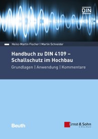 Publications  DIN Media Kommentar; Handbuch zu DIN 4109 - Schallschutz im Hochbau; Grundlagen - Anwendung - Kommentare 3.4.2019 preview