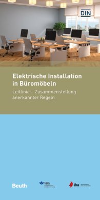 Publications  DIN Media Pocket; Elektrische Installation in Büromöbeln; Zusammenstellung anerkannter Regeln (Leitlinie) 18.6.2018 preview