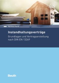 Publications  DIN Media Praxis; Instandhaltungsverträge; Grundlagen und Vertragserstellung nach DIN EN 13269 29.6.2018 preview