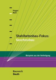 Publications  Bauwerk; Stahlbetonbau-Fokus: Geschossbau; Beispiele aus der Vorfertigung 12.10.2018 preview