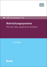 Publications  DIN-Taschenbuch 170; Rohrleitungssysteme; Normen über graphische Symbole 20.11.2018 preview