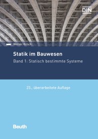 Publications  DIN Media Praxis; Statik im Bauwesen; Band 1: Statisch bestimmte Systeme 19.2.2019 preview