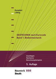 Publications  Bauwerk; Geotechnik nach Eurocode Band 1: Bodenmechanik; Grundlagen, Nachweise, Berechnungsbeispiele Bauwerk-Basis-Bibliothek 14.5.2020 preview