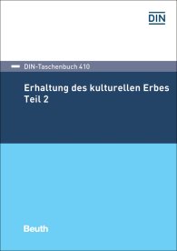Publications  DIN-Taschenbuch 410; Erhaltung des kulturellen Erbes 2 20.11.2018 preview