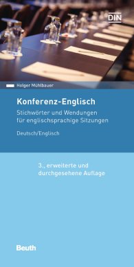 Publications  DIN Media Pocket; Konferenz-Englisch; Stichwörter und Wendungen für englischsprachige Sitzungen Deutsch / Englisch 1.3.2019 preview