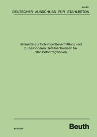 Publications  DAfStb-Heft 631; Hilfsmittel zur Schnittgrößenermittlung und zu besonderen Detailnachweisen bei Stahlbetontragwerken 2.5.2019 preview