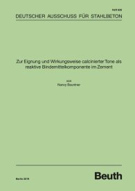Publications  DAfStb-Heft 628; Zur Eignung und Wirkungsweise calcinierter Tone als reaktive Bindemittelkomponente im Zement 17.6.2019 preview
