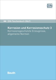 Publications  DIN-Taschenbuch 286/3; Korrosion und Korrosionsschutz 3; Korrosionsgeschütze Erzeugnisse, allgemeine Normen 3.12.2019 preview