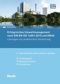 Publications  DIN Media Praxis; Erfolgreiches Umweltmanagement nach DIN EN ISO 14001:2015 und EMAS; Lösungen zur praktischen Umsetzung Textbeispiele, Musterformulare, Checklisten 14.11.2019 preview