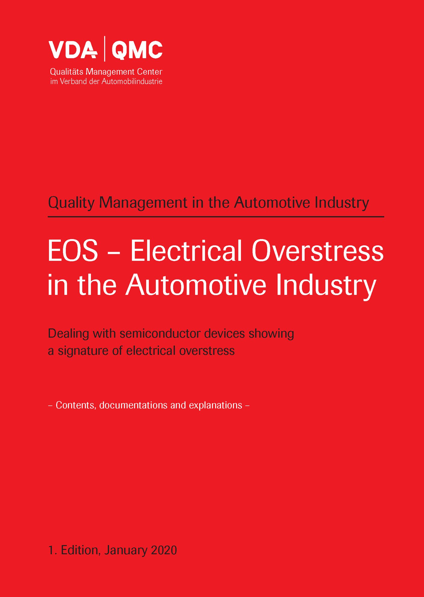 Preview  VDA EOS-Electrical Overstress in the Automotive Industry, Dealing with semiconductor devices showing a signature of electrial overstress, Contents, documentations and explanations, 1st Edition, January 20 1.1.1900