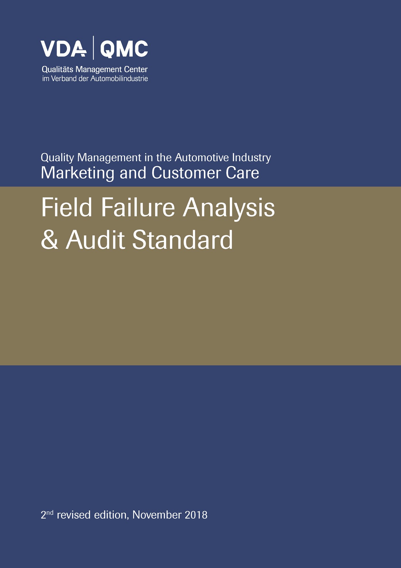 Publications  VDA Field Failure Analysis & Audit Standard
 2nd revised edition, November 2018 1.11.2018 preview