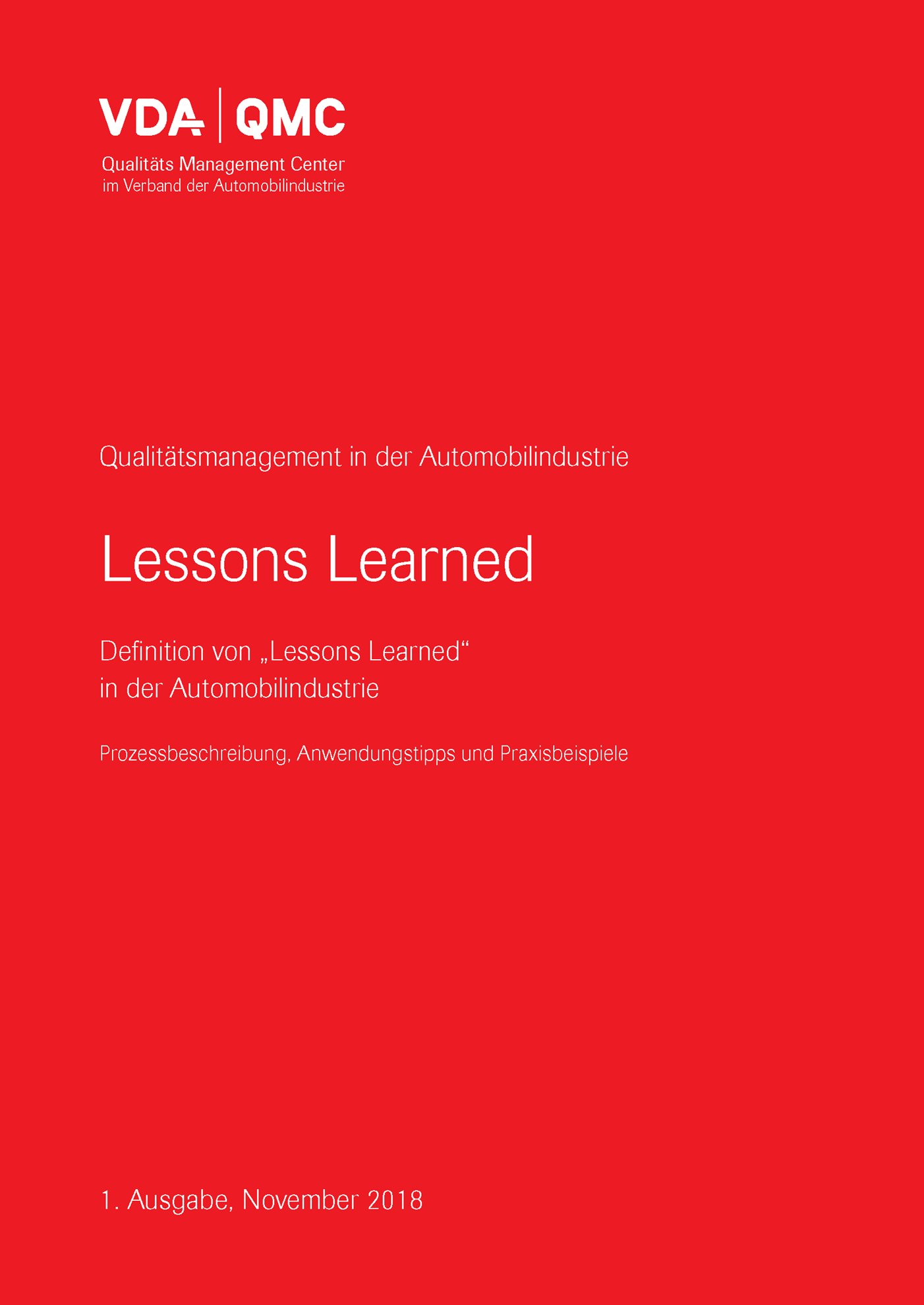 Preview  VDA Lessons Learned - Definition von Lessons Learned in der Automobilindustrie, Prozessbeschreibung, Anwendungstipps und Praxisbeispiele, 1. Ausgabe, November 2018 1.11.2018