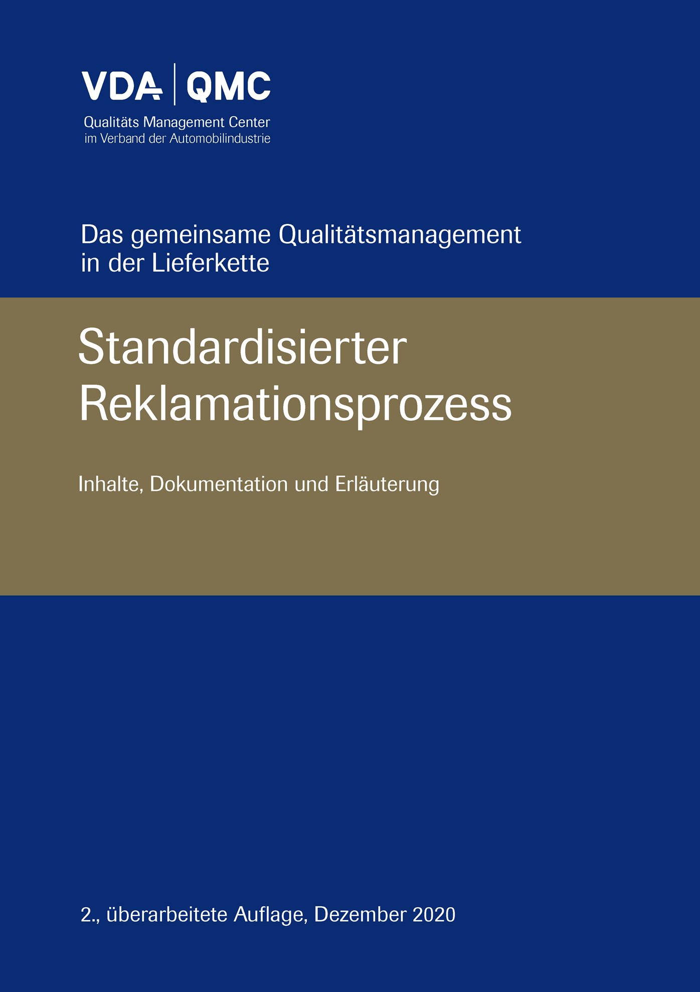 Preview  VDA Standardisierter Reklamationsprozess. Inhalte, Dokumentation und Erläuterung. 
 2., überarbeitete Auflage, Dezember 2020 1.12.2020