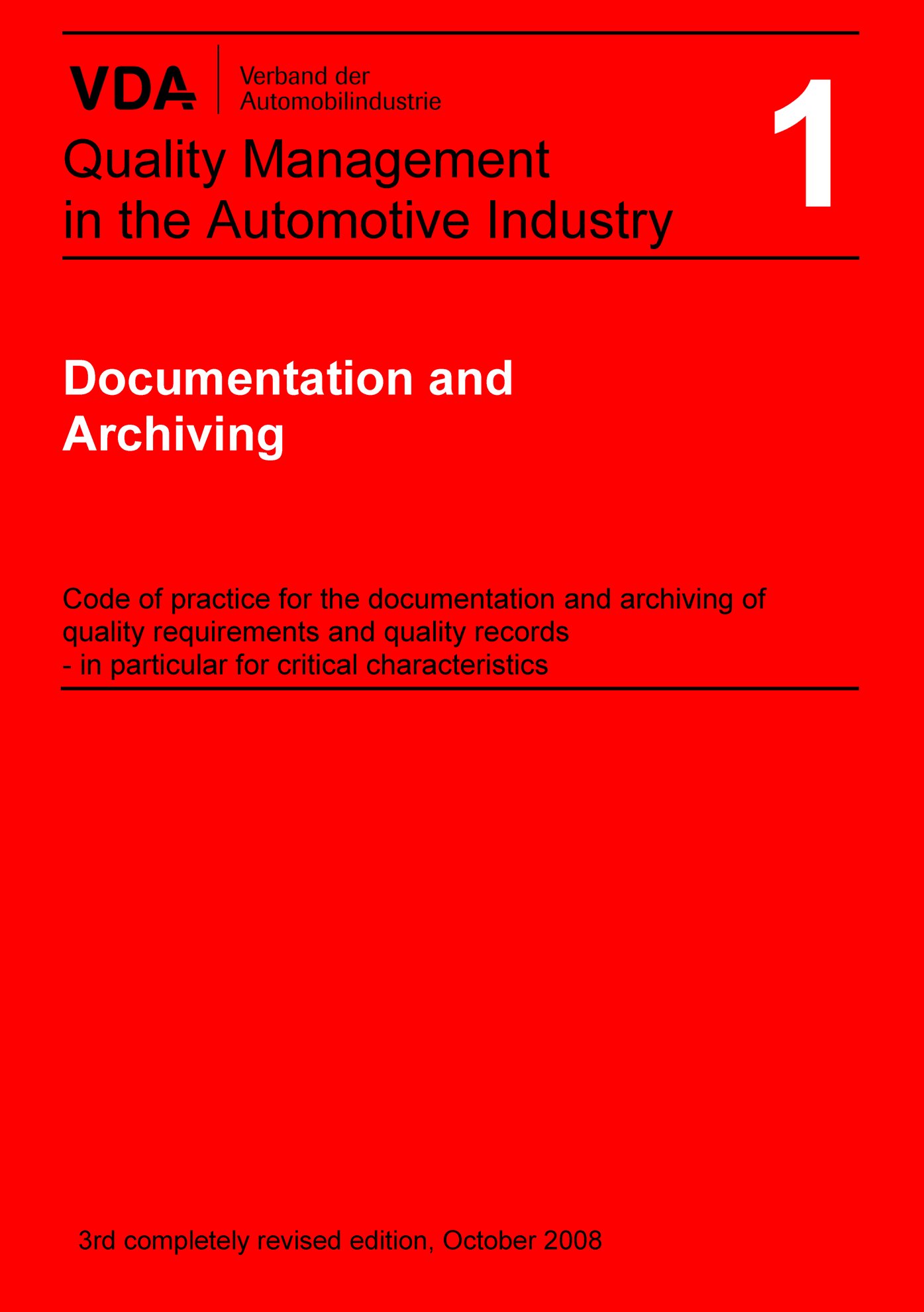 Publications  VDA Volume 1 Documentation and Archiving - Code of practice for the documentation and archiving of quality requirements and quality records / 3rd edition 2008 1.1.2008 preview