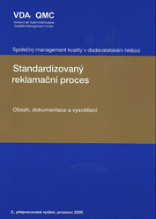 Publications  Společný management kvality v dodavatelském řetězci. Standardizovaný reklamační proces. Obsah, Dokumentace a vysvětlení. 2. přepracované vydání 1.7.2022 preview